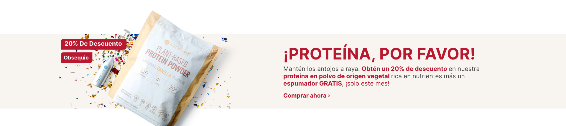 Proteína en polvo de origen vegetal NeoraFit con espumador GRATIS en confeti